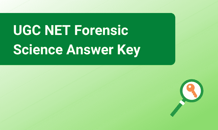 UGC NET Forensic Science Answer Key