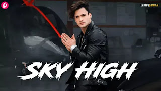 Sky High Lyrics Asim Riaz