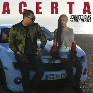Jennifer Dias Feat. Mika Mendes - Acerta