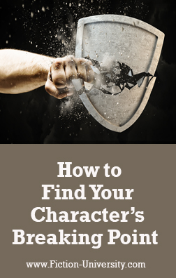 How to Find Your Character's Breaking Point - Helping Writers