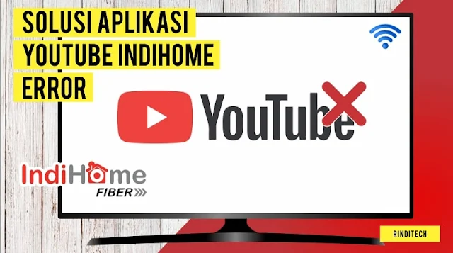 Solusi Aplikasi Youtube Tidak Diizinkan di TV Box Indihome