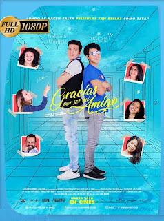 Gracias por ser mi Amigo (2018) HD [1080p] Latino [GoogleDrive] SXGO