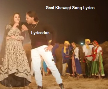 Gaal Khawegi Song Lyrics Amit Saini Rohtakiya