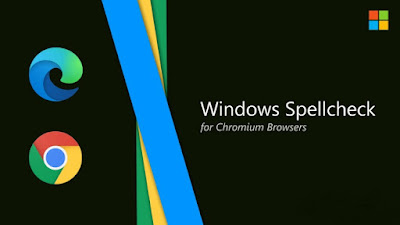 Google و Microsoft يتحدان معًا لتحسين التدقيق الإملائي في Chrome و Edge Google و Microsoft يتحدان معًا لتحسين التدقيق الإملائي في Chrome و Edge
