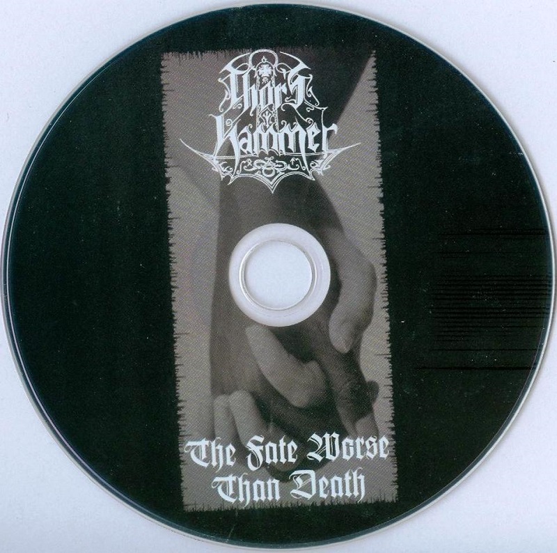 Cries from the Quiet World Thor's Hammer "The Fate Worse Than Death"