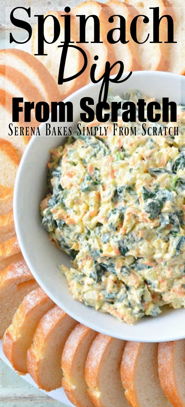 Spinach Dip From Scratch Serena Bakes Simply From Scratch