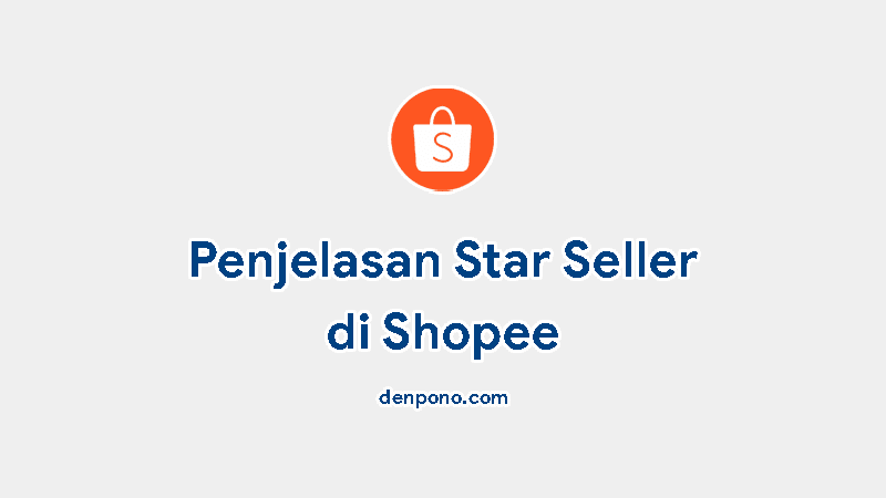 Cara menjadi star seller di shopee