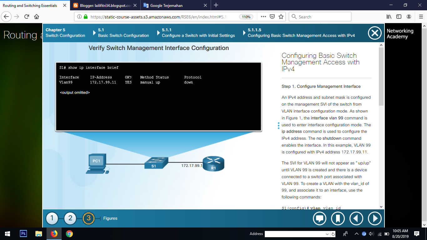 What Actions does the switchport access VLAN 99 Switch Command perform?. Switch configuration