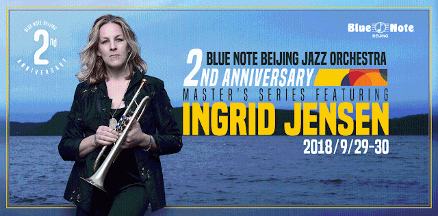 Blue Note Beijing Jazz Orchestra - September 2018 - Featuring Ingrid Jensen, with Artistic Director Kevin Sun