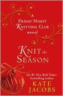 Review: Knit the Season by Kate Jacobs (audio book)