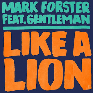 Like a Lion - Mark Forster con Gentleman