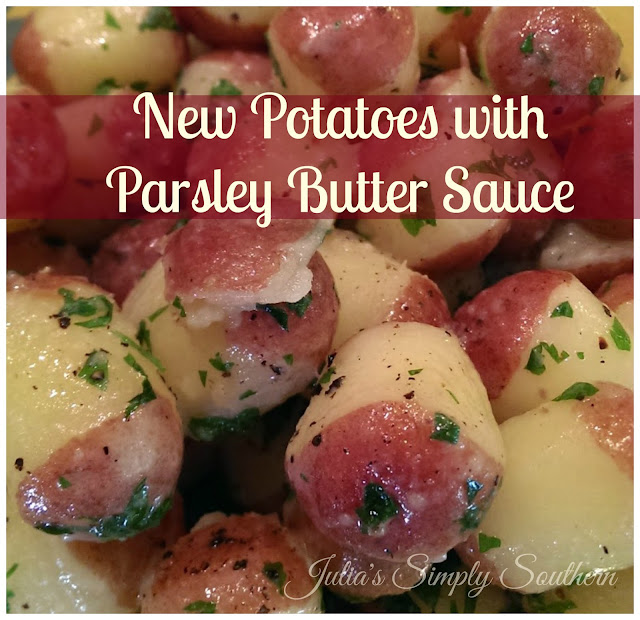 Julia's Simply Southern New Potatoes with Parsley Butter Sauce