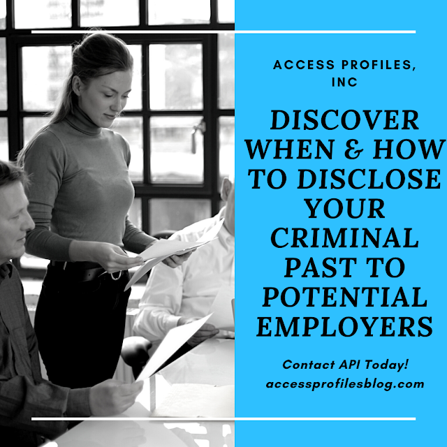 Learn When and How to disclose your criminal past to a potential employer!