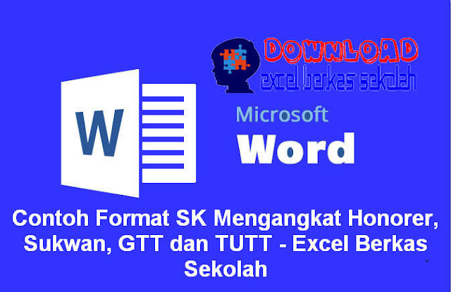 Contoh Format SK Mengangkat Honorer, Sukwan, GTT dan TUTT - Excel Berkas Sekolah Contoh Format SK Mengangkat Honorer, Sukwan, GTT dan TUTT - Excel Berkas Sekolah