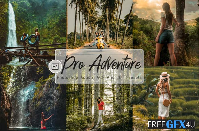 07 Pro Adventure Photoshop Actions, ACR, LUT Presets