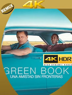 Green Book: Una Amistad Sin Fronteras (2018) 4K REMUX 2160p UHD [HDR] Latino [GoogleDrive]  chapelHD