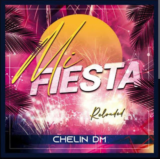 Chelin DM - Mi Fiesta "Reloaded" 120626620_357039158751199_770809215188580412_n