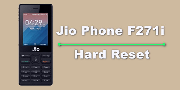 Jio Phone F271i Hard Reset and Unlock Method in Hindi