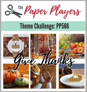 The Paper Players Theme Challenge, Give Thanks