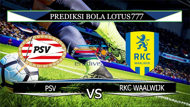 PREDIKSI PSV VS RKC WAALWIJK 10 MEI 2020