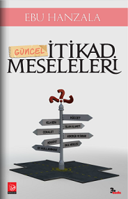 Güncel itikat Meseleleri – Ebu Hanzala PDF e-kitap indir