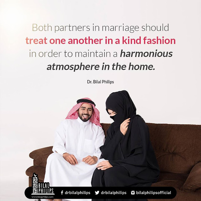 Both partners in marriage should treat one another in a kind fashion in order to maintain a harmonious atmosphere in the home| Islamic Marriage Quotes by Ummat-e-Nabi.com