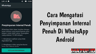 Cara Mengatasi Penyimpanan WA Penuh Di Android