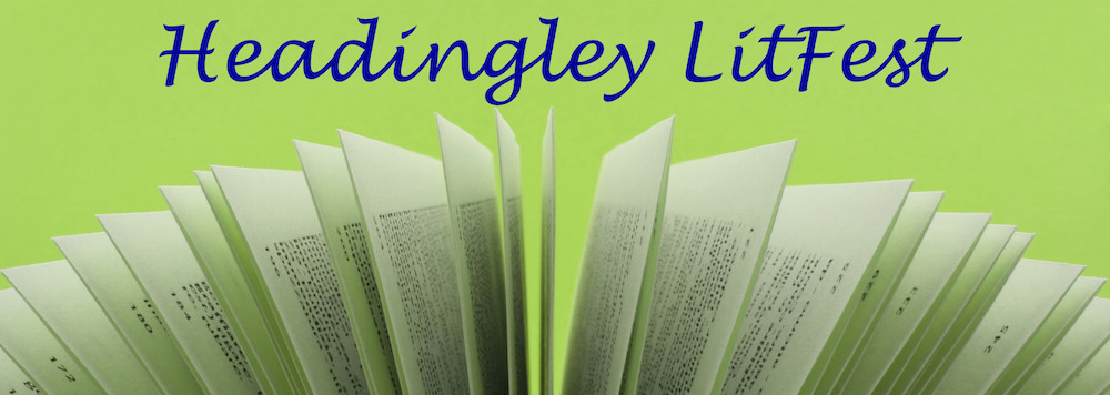 Headingley LitFest - 2022 PROGRAMME