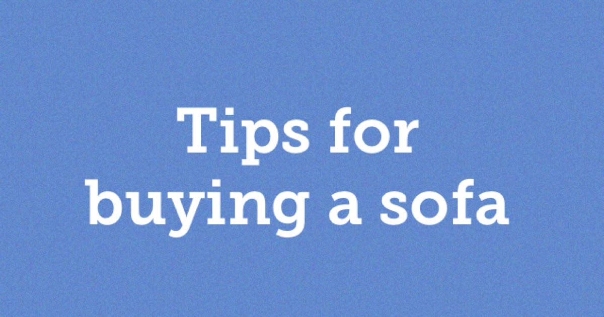 Tips for buying a sofa
