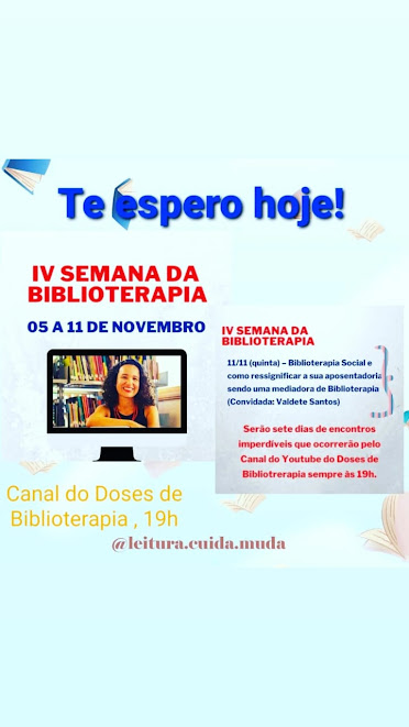 VAL SANTOS "CONVIDADA" PARA FALAR SOBRE SUAS VIVÊNCIAS EM BIBLIOTERAPIA EM 11/11/2021