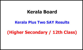 Kerala Plus Two SAY Exam Results 2022 Kerala Plus Two SAY Exam Results 2022