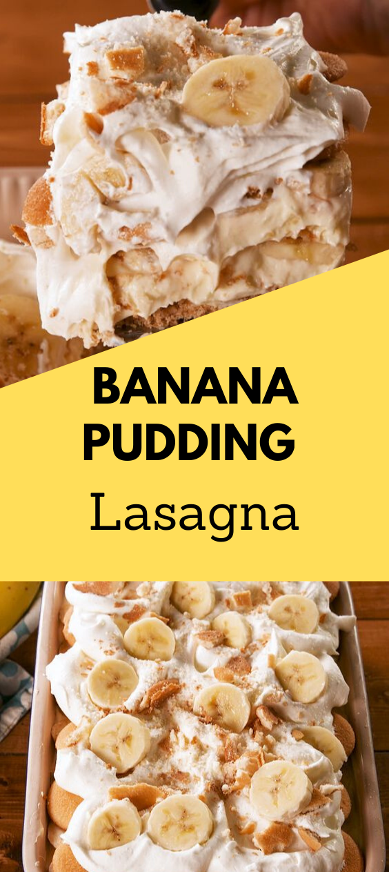 Banana Pudding Lasagna - FAVORITE RECIPE