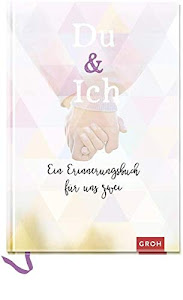Du & Ich: Ein Erinnerungsbuch für uns zwei (GROH Erinnerungsalbum)