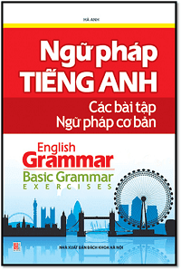 Ngữ Pháp Tiếng Anh Các Bài Tập Ngữ Pháp Cơ Bản - Hà Anh