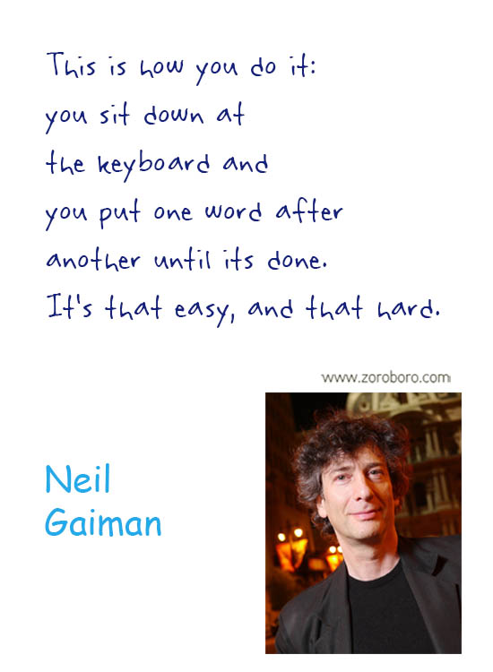 Neil Gaiman Quotes. Neil Gaiman Love Quotes, Neil Gaiman Books, Neil Gaiman Reading Quotes, Neil Gaiman Life Quotes, Mind Quotes, Neil Gaiman Stories, Neil Gaiman Inspirational Quotes.