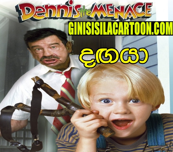  Dangaya - Dennis the Menace