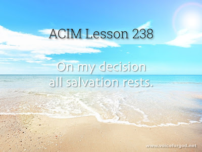 [Image: ACIM-Lesson-238-Workbook-Quote-Wide.jpg]