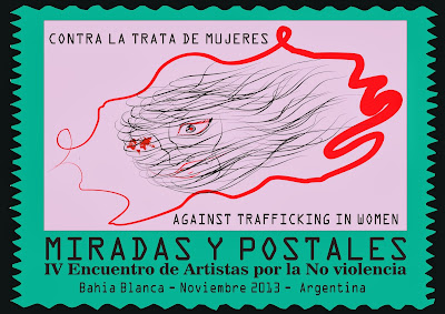 MIRADAS   Y    POSTALES    2013 - CONTRA LA TRATA DE MUJERES Y NIÑ@S  -Against trafficking in Women