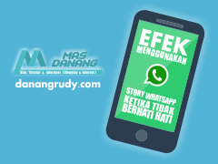 Efek menggunakan story Whatsapp ketika tidak berhati hati