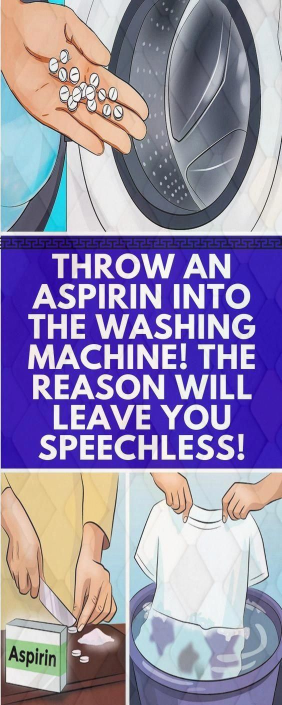 Throw an aspirin into the washing machine. The effect is perfect