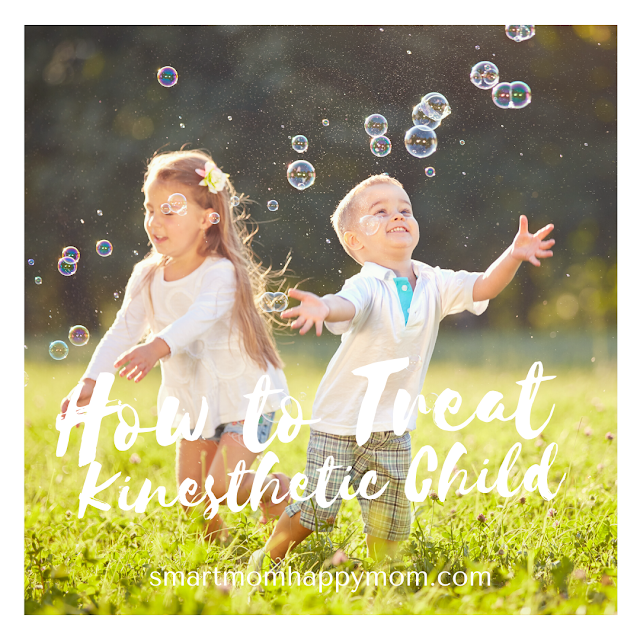 How to Treat  Kinesthetic Child