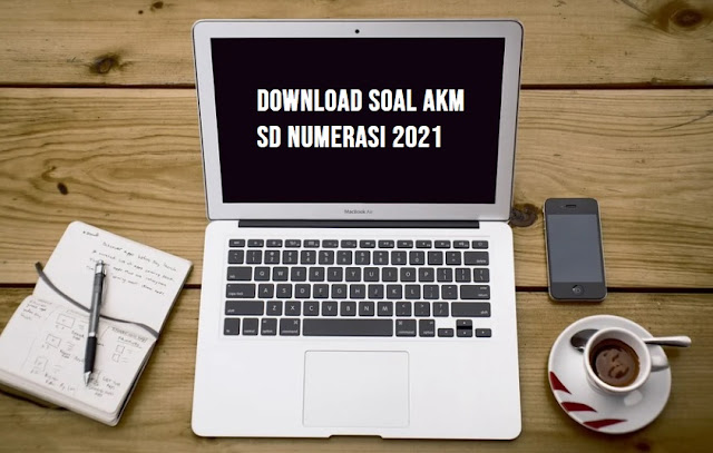 Download Soal AKM SD Numerasi 2021