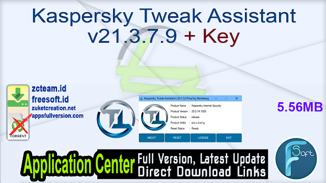 Kaspersky Tweak Assistant v21.3.7.9 + Key_ ZcTeam.id