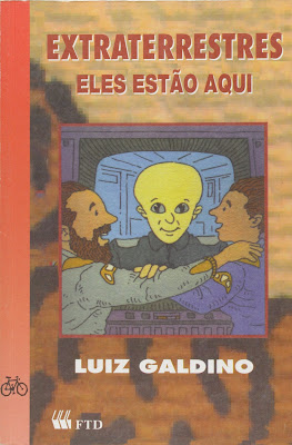Extraterrestres: Eles estão aqui | Luiz Galdino | Editora: FTD (São Paulo-SP) | Coleção: Que mistério é esse? | 1997 | ISBN: 85-322-1018-X | Ilustrações: Agostinho Gisé |