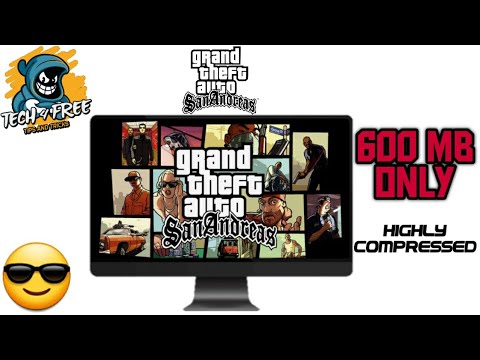 gta san andreas compressed 600mb free download gta san andreas compressed 600mb free download
