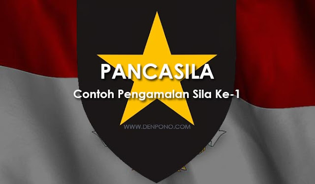 Contoh Pengamalan Sila ke 1 Pancasila (Lengkap)