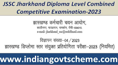 JSSC+Jharkhand+Diploma+Level+Combined+Competitive+Examination+2023 JSSC Jharkhand Diploma Level Combined Competitive Examination-2023