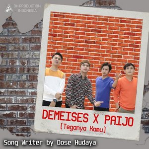 Demeises - Teganya Kamu (feat. Paijo) Demeises - Teganya Kamu (feat. Paijo)