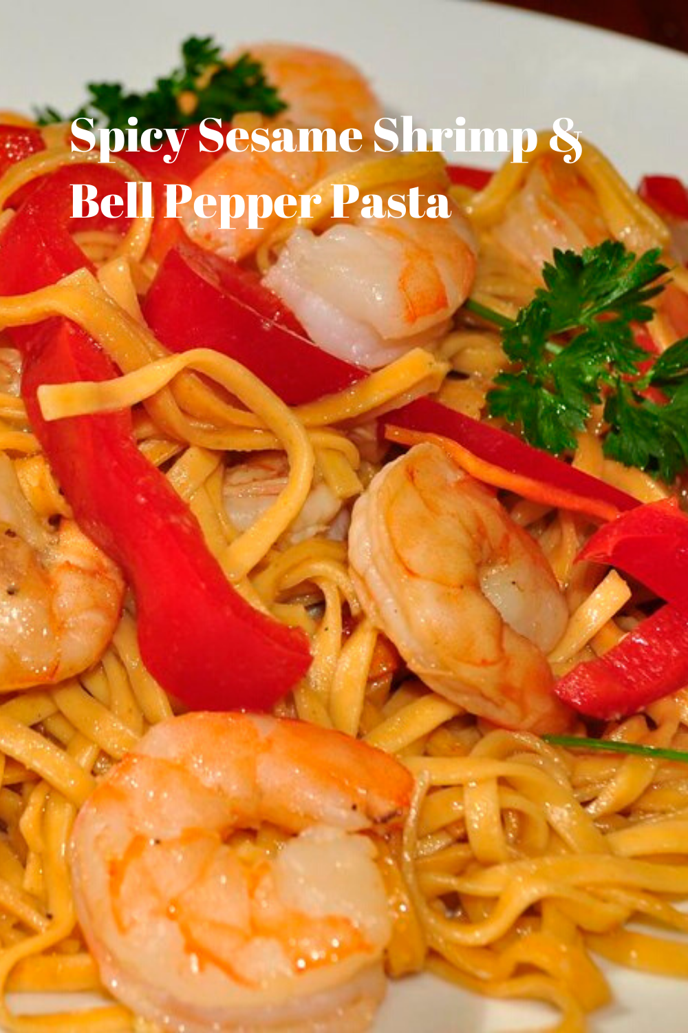 Spicy Sesame Shrimp & Bell Pepper Pasta