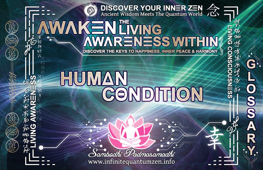 Human Condition - Awaken the Living Awareness Within, Author: Sambodhi Padmasamadhi – Discover The Keys to Happiness, Inner Peace & Harmony | Infinite Quantum Zen